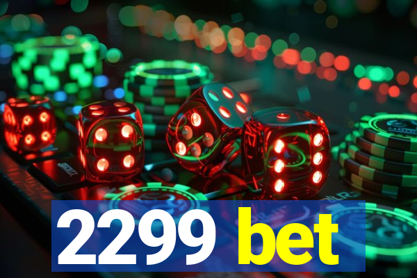 2299 bet